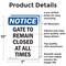 Signmission Gate To Remain Closed At All Times, 7 in W x Rectangle, Aluminum OS-2PACK-NS-A-710-V-13091 - alternate 2